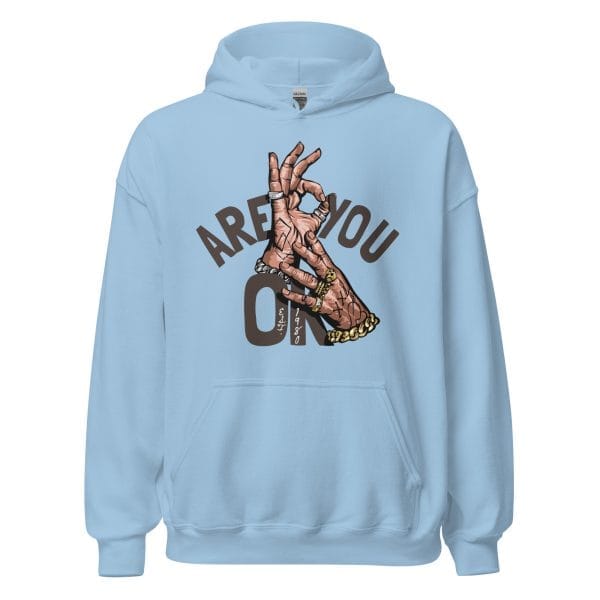Are You OK - Unisex Hoodie
