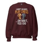 Funny Chess Quotes Sweatshirt featuring a whimsical chess-themed design.