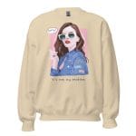 Sorry, It's Not My Problem Sweatshirt featuring a bold design of a woman with sunglasses.
