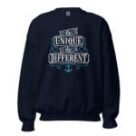 Be Unique, Be Different Sweatshirt featuring a bold and inspiring design.