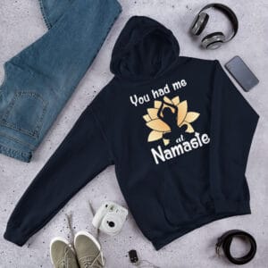 You Had Me at Namaste Hoodie featuring a playful yoga-inspired design.