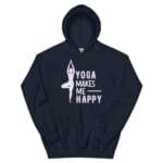 Yoga Makes Me Happy Hoodie featuring an uplifting yoga-inspired message.