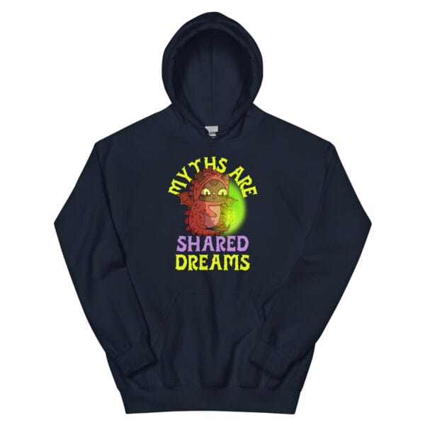 Myths Are Shared Dreams Hoodie featuring a cute cat dressed as a dragon with glowing green magic.