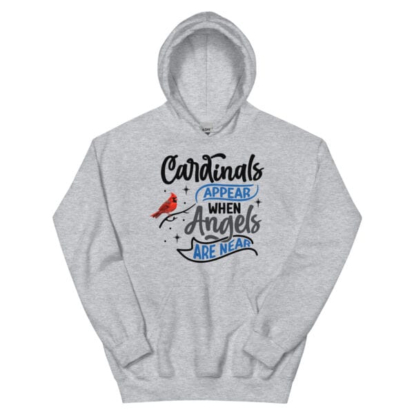 Cardinals Appear When Angels Are Near - Unisex Hoodie
