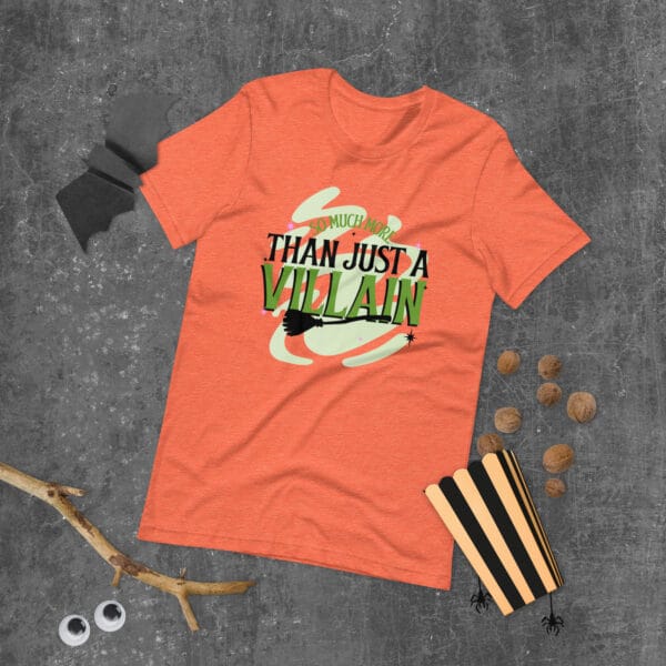 So Much More Than Just A Villain - Unisex t-shirt