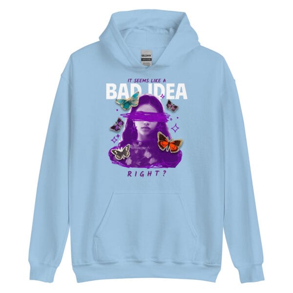 Bad Idea Unisex Hoodie with a bold, rebellious design on the front.