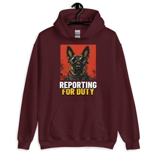 Reporting for Duty Unisex Hoodie featuring a bold German Shepherd graphic.