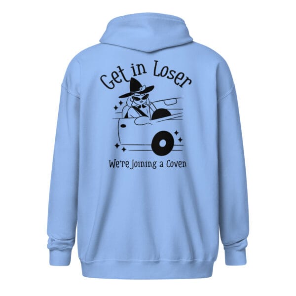 Get In Loser, We’re Joining A Coven - Unisex heavy blend zip hoodie