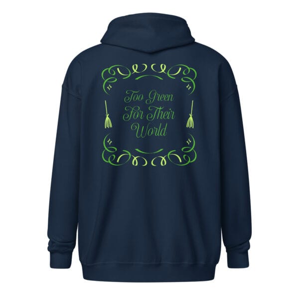 Too Green for Their World - Unisex heavy blend zip hoodie