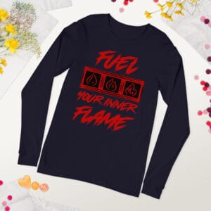 Unisex long sleeve tee with Fuel Your Inner Flame typography design