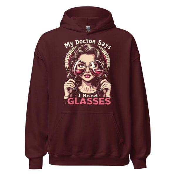 My Doctor Says - Unisex Hoodie