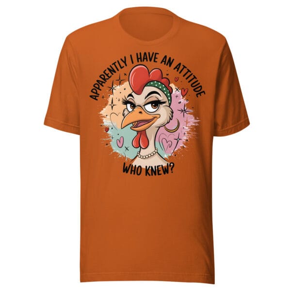 Apparently I Have An Attitude – Unisex T-Shirt