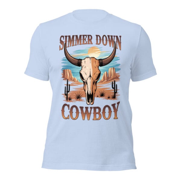 Simmer Down Cowboy - Unisex t-shirt