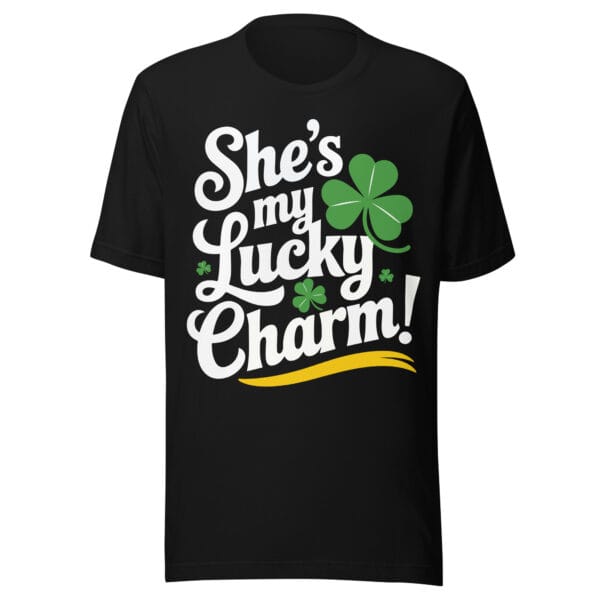 She's My Lucky Charm - Unisex t-shirt
