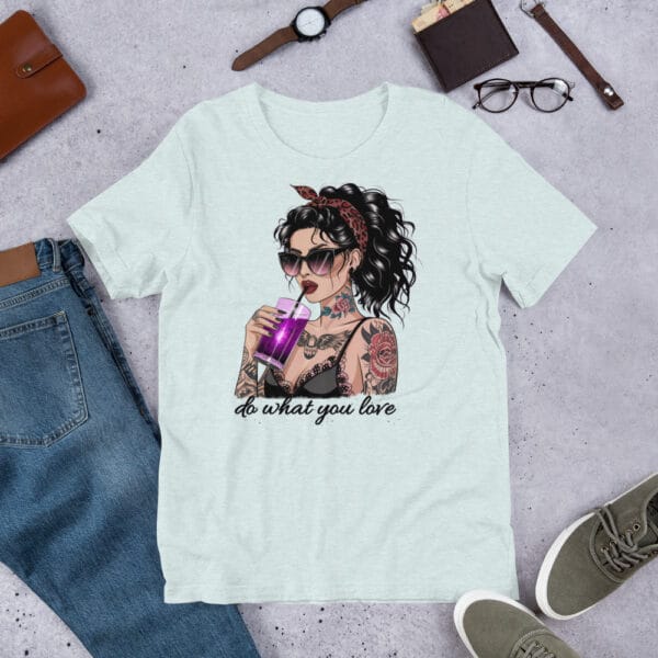 Do What You Love - Unisex t-shirt