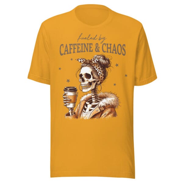 Fueled by Caffeine & Chaos - Unisex T-Shirt