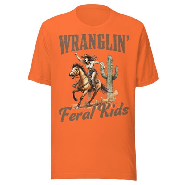 Wranglin' Feral Kids - Unisex T-Shirt