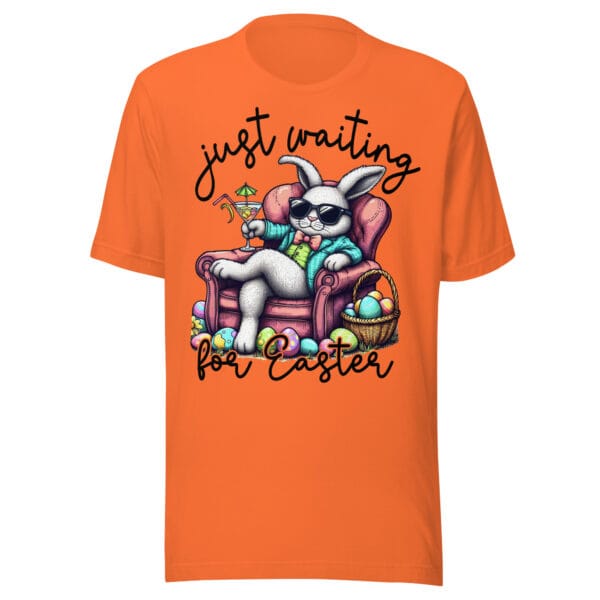 Just Waiting for Easter – Unisex T-Shirt