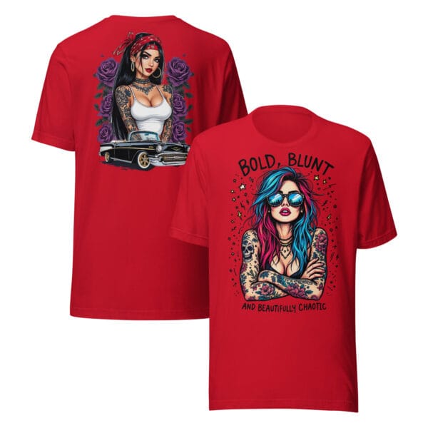 Bold, Blunt & Beautifully Chaotic – Unisex t-shirt