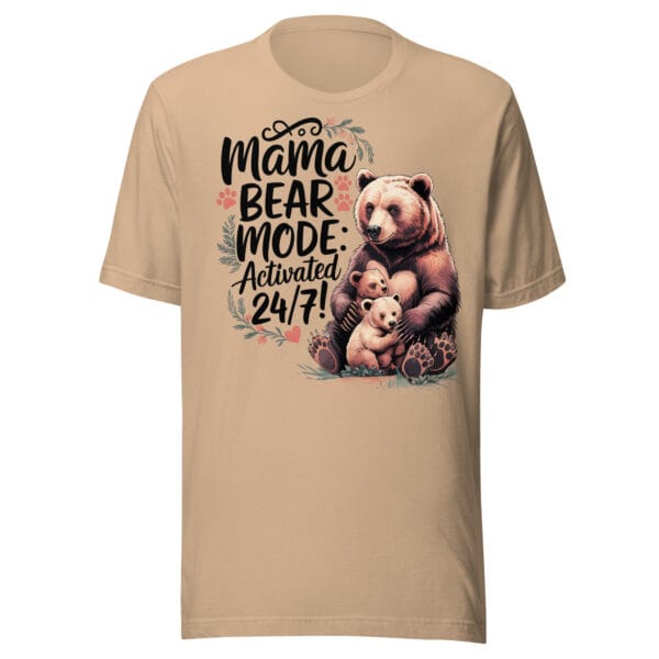Mama Bear Mode - Unisex t-shirt