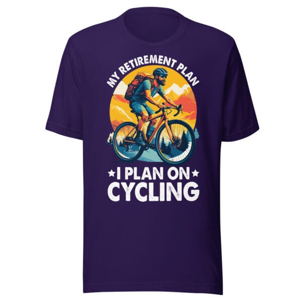 My Retirement Plan: Cycling - Unisex t-shirt