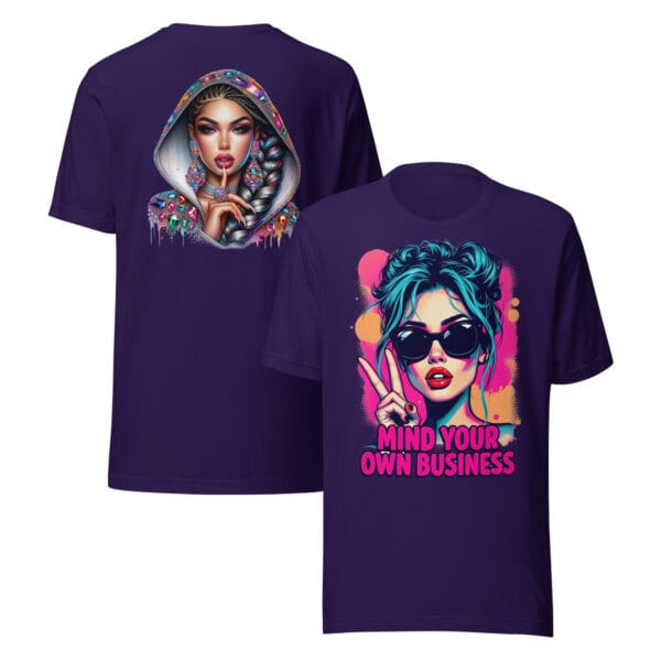 Mind Your Own Business - Unisex t-shirt