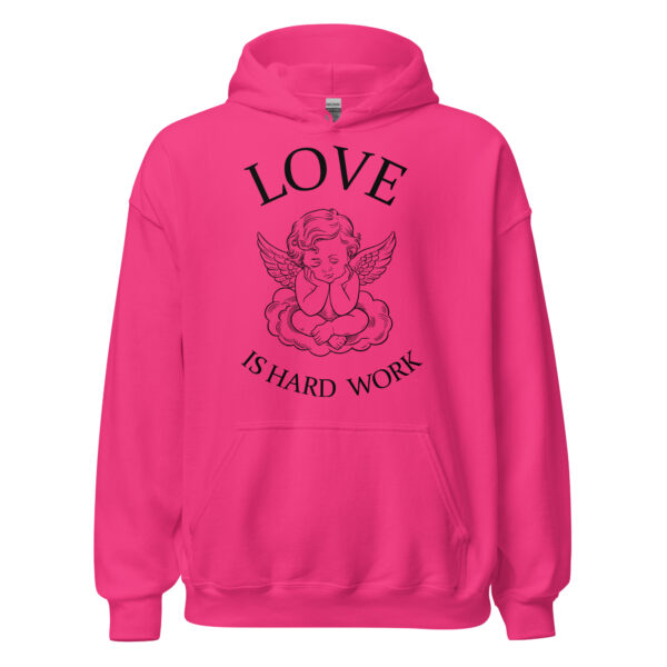Love Is Hard Work Cupid - Unisex Hoodie