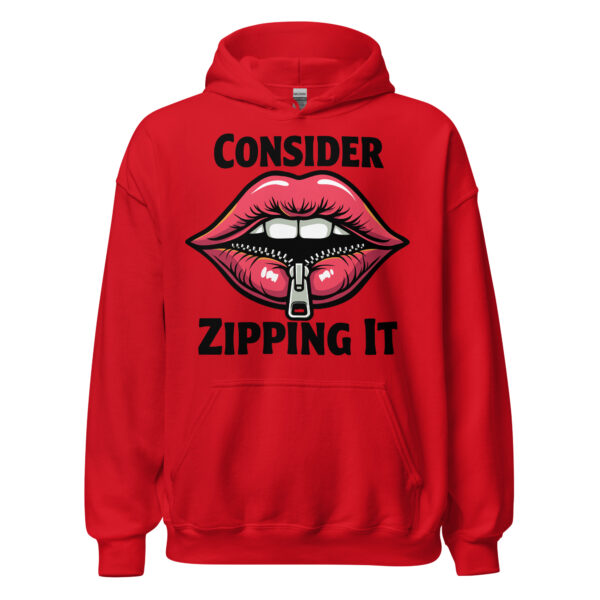 Consider Zipping It Lips - Unisex Hoodie