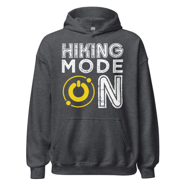 Hiking Mode On - Unisex Hoodie