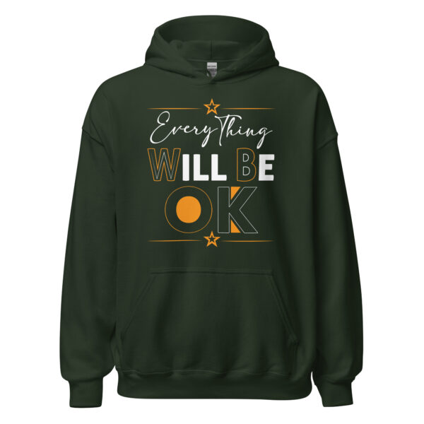 Everything Will Be OK - Unisex Hoodie
