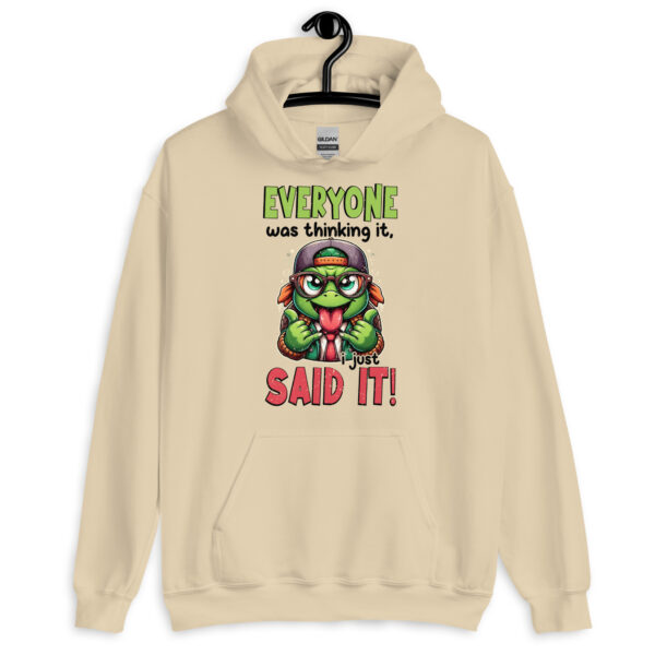 Everyone Was Thinking It Turtle - Unisex Hoodie