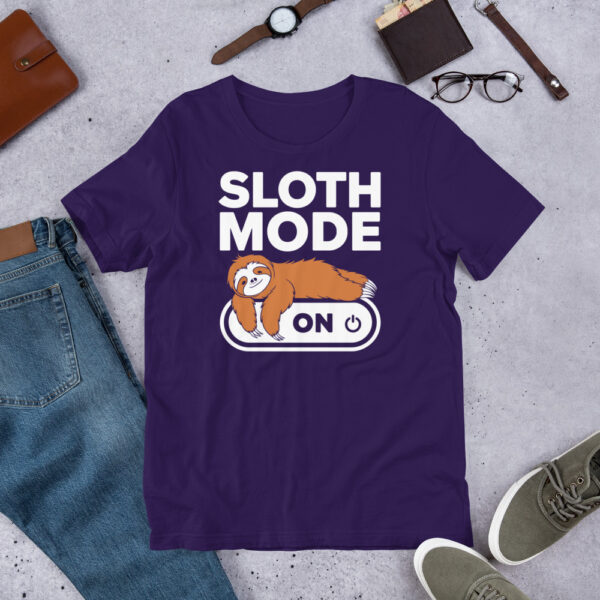 Sloth Mode On - Funny Lazy Day - Unisex T-Shirt