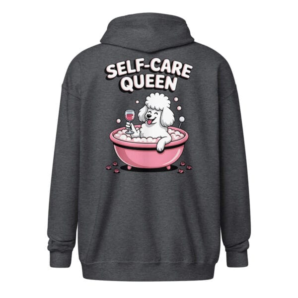 "Self-Care Queen" Poodle Bubble Bath - Unisex Heavy Blend Zip Hoodie