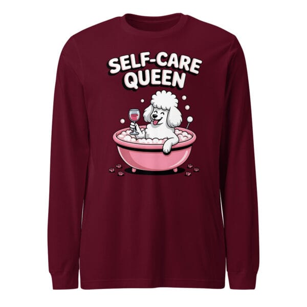 "Self-Care Queen" Poodle Bubble Bath - Unisex Long Sleeve Tee
