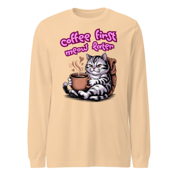 Coffee First, Meow Later | All-Season Cat Tee – Unisex Long Sleeve Tee