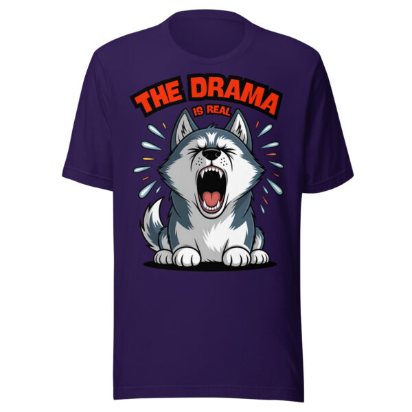 "The Drama Is Real" Funny Screaming Husky T-Shirt – Unisex t-shirt