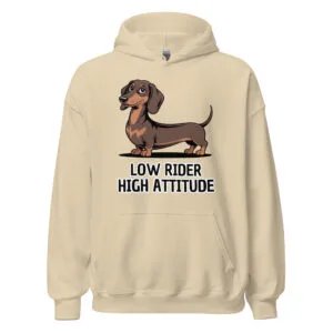 Funny Dachshund Hoodie with text Low Rider High Attitude.