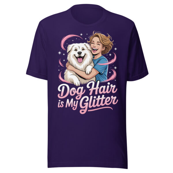 Dog Hair is My Glitter Funny Dog Lover Shirt – Unisex t-shirt