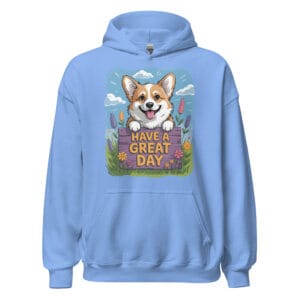 Smiling Corgi peeking over a floral fence with Have a Great Day text on a unisex hoodie for dog moms and dads