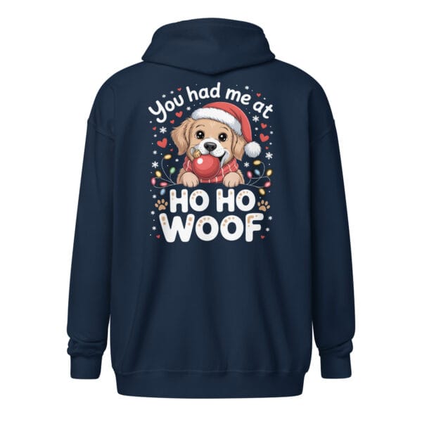 "You Had Me at Ho Ho Woof" Christmas Dog (Back Print) – Unisex zip hoodie