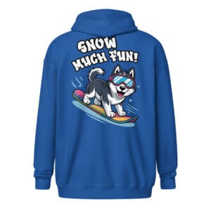 Cheerful Siberian Husky with goggles snowboarding with Snow Much Fun text on a unique back print zip hoodie for dog moms and dads