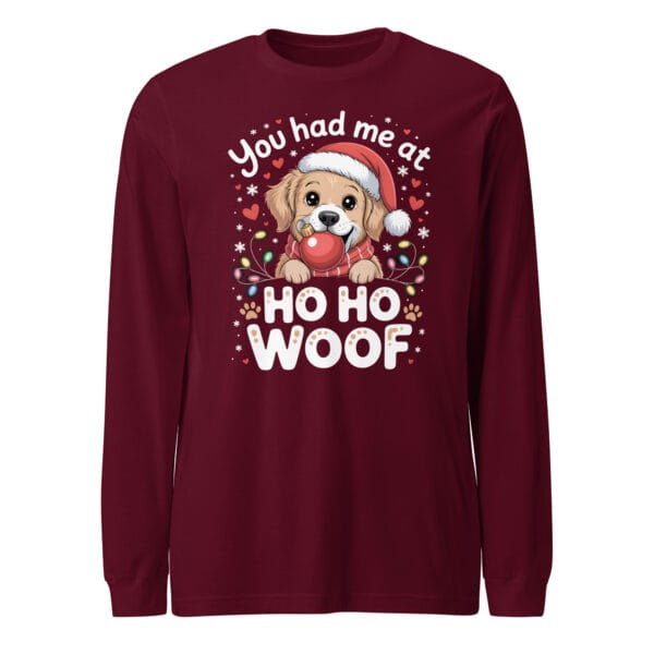 "You Had Me at Ho Ho Woof" Funny Christmas Dog – Unisex Long Sleeve Tee