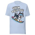 Cheerful Siberian Husky with goggles snowboarding with Snow Much Fun text on a winter t-shirt for dog moms and dads