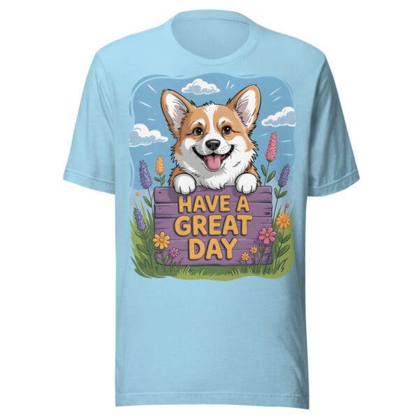 "Have a Great Day" Corgi | Cute Dog Graphic – Unisex T-shirt